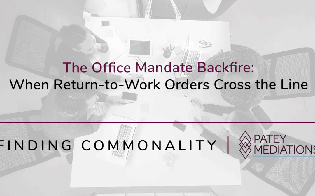 The Office Mandate Backfire: When Return-to-Work Orders Cross the Line