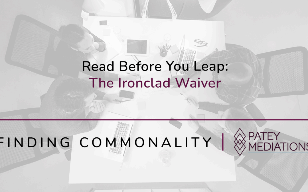 Read Before You Leap: The Ironclad Waiver