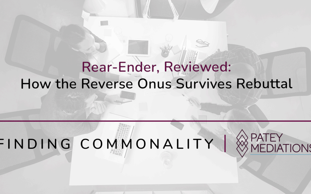 Rear-Ender, Reviewed:  How the Reverse Onus Survives Rebuttal