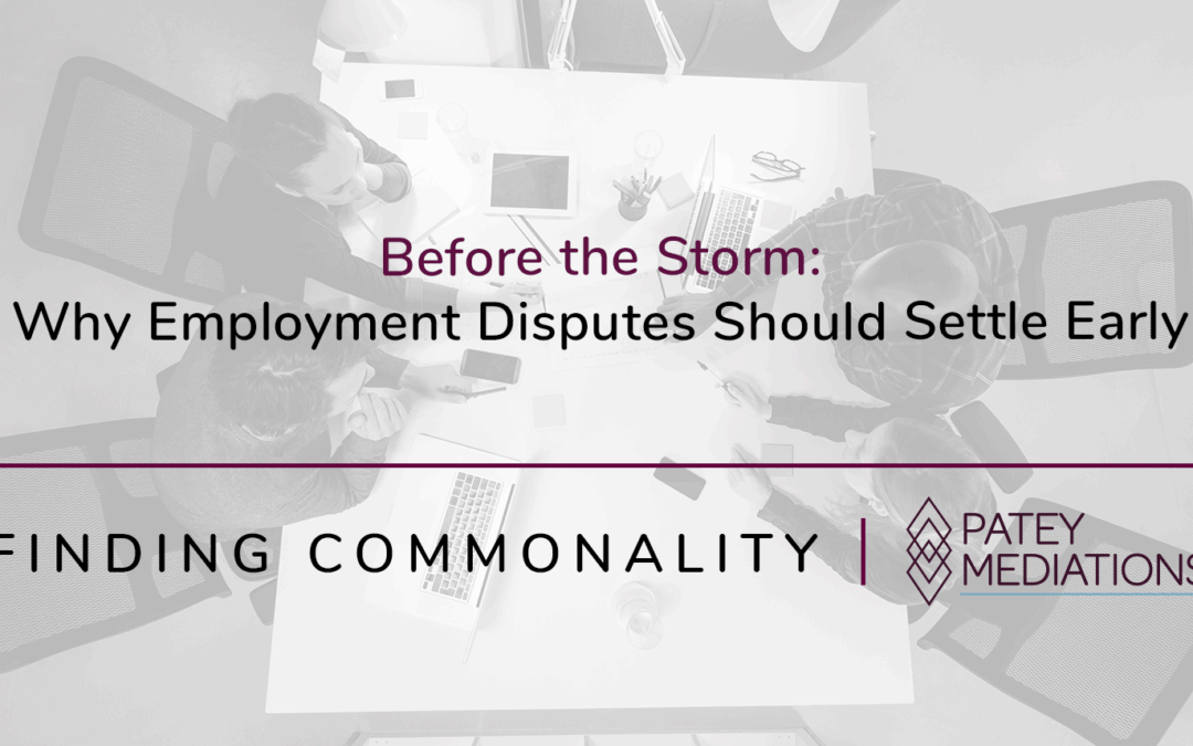 Before the Storm:  Why Employment Disputes Should Settle Early