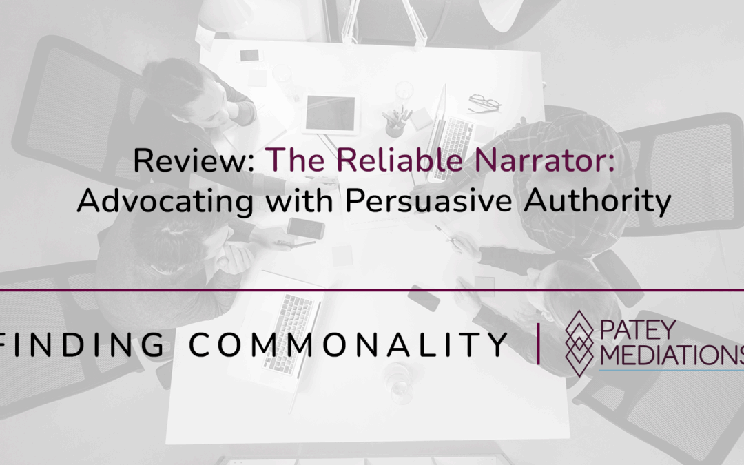 Review: The Reliable Narrator:  Advocating with Persuasive Authority