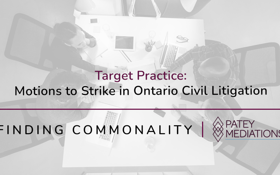 Target Practice:  Motions to Strike in Ontario Civil Litigation